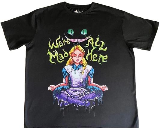 "WE'RE ALL MAD HERE" TEE (BLACK)